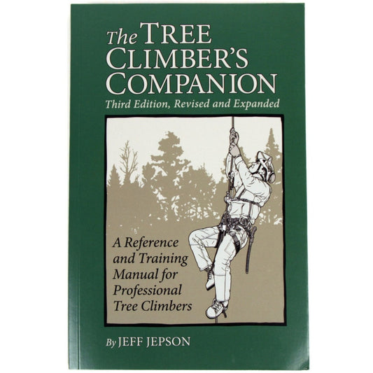 Tree Climbers Companion: 3rd Edition by Jeff Jepson
